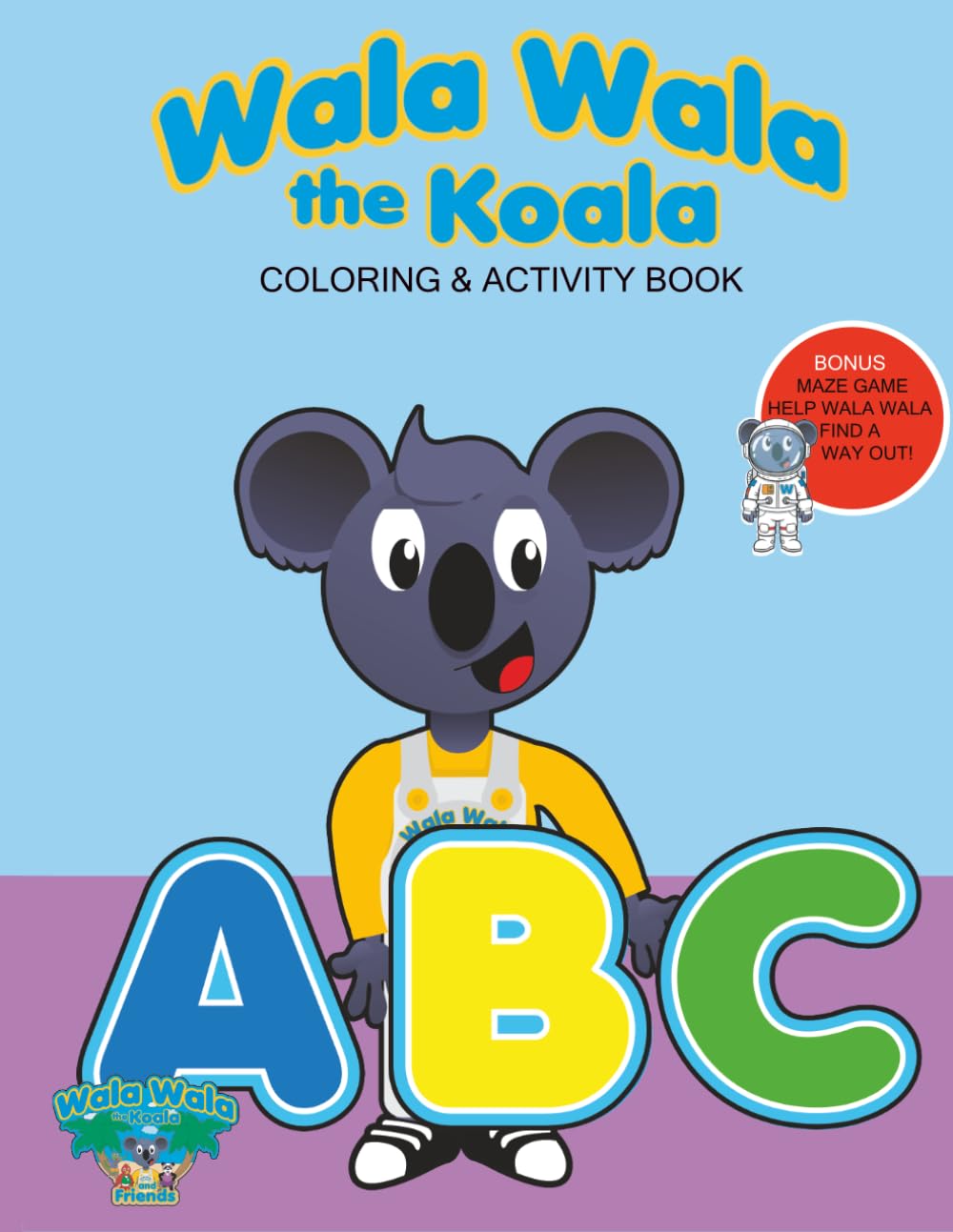 Wala Wala The Koala Coloring & Activity Book