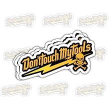 3 Pcs Don't Touch My Tools Sticker Gifts for Mechanics, Handymen, Tool Collectors, Garage Owners, Blue Collar Workers, Workshop Technicians, DIY Enthusiasts, Car Repair Fans 3"x3"