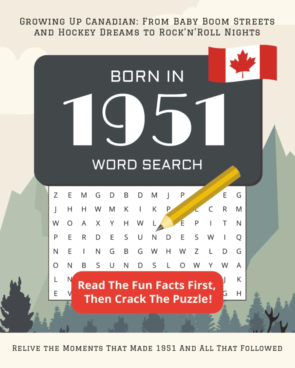 Born in 1951 Word Search Canada: Perfect 74th Birthday Gift Idea For Mom and Dad: Personalized Word Search Book for Adults 2025 | Large Print Puzzle ... From Every Year (Born In Canada Word Search)
