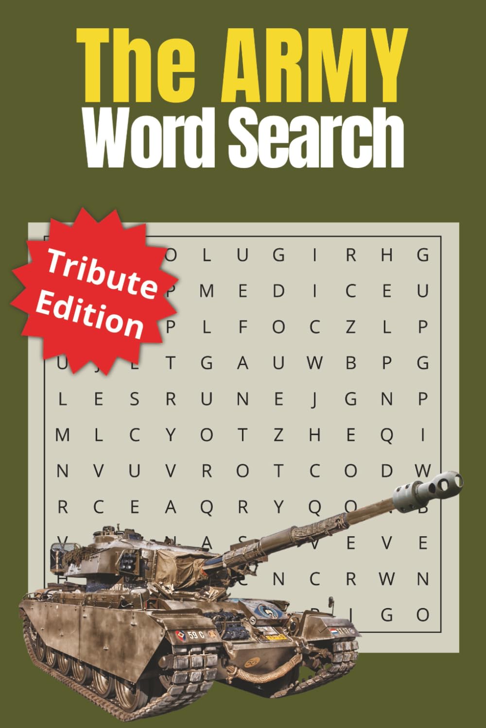 The Army Word Search: Large Print Puzzle Book for Soldiers & Veterans: 50+ Themed Puzzles Featuring Tanks, Ranks, and Infantry Traditions (Tribute Edition)