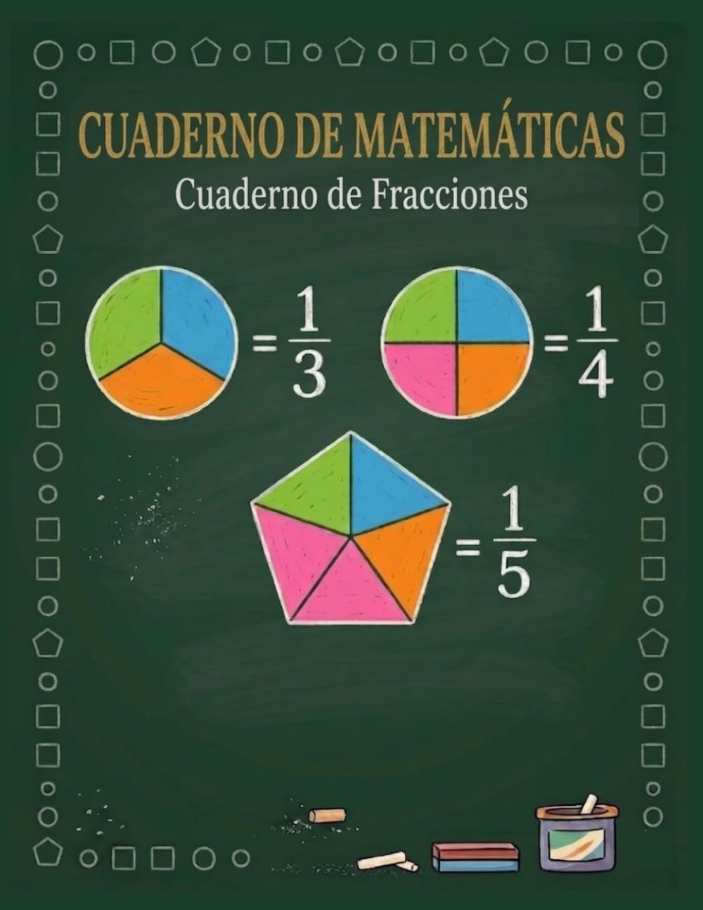 Cuaderno de ejercicios de fracciones: Cuaderno de matemáticas de fracciones y decimales para 4.º, 5.º y 6.º grado, libro de ejercicios para educación en el hogar o aula.
