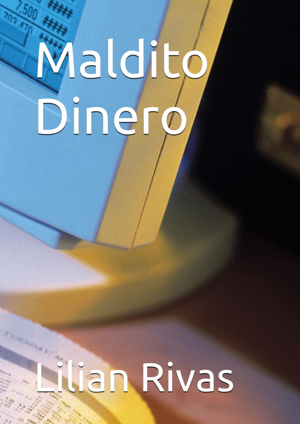 Maldito Dinero (Aprendiendo sobre el dinero)