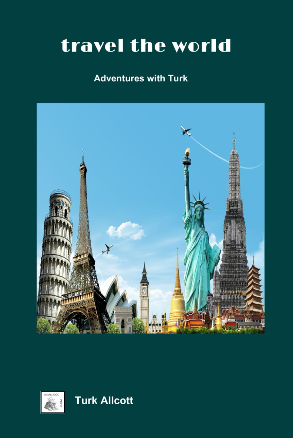 travel the world: Adventures with Turk