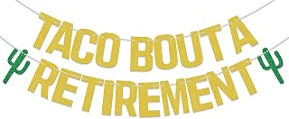 Taco Bout Retirement Banner, Mexican Themed Happy Retirement Party Decorations, Gold Green