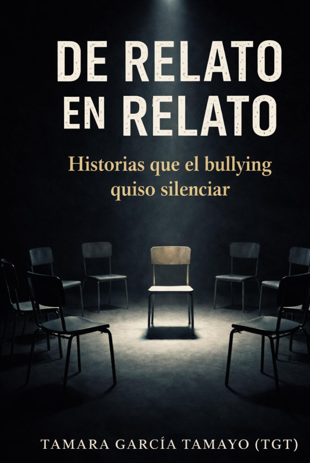 DE RELATO EN RELATO: Historias que el bullying quiso silenciar