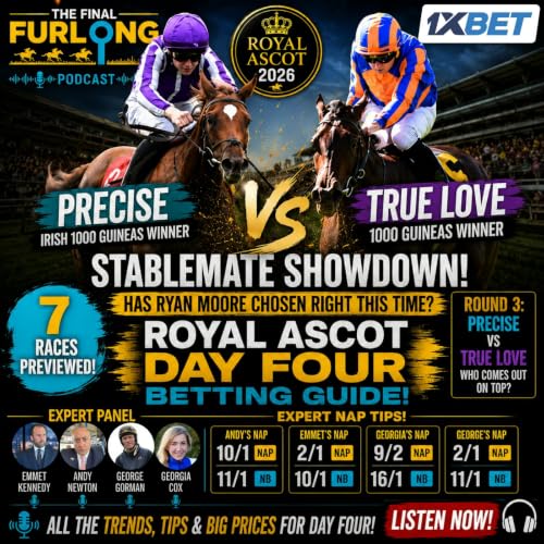 Royal Ascot Day 4 Betting Guide: Precise vs True Love Round 3 | All 7 Races Previewed | 11/1 NAP
