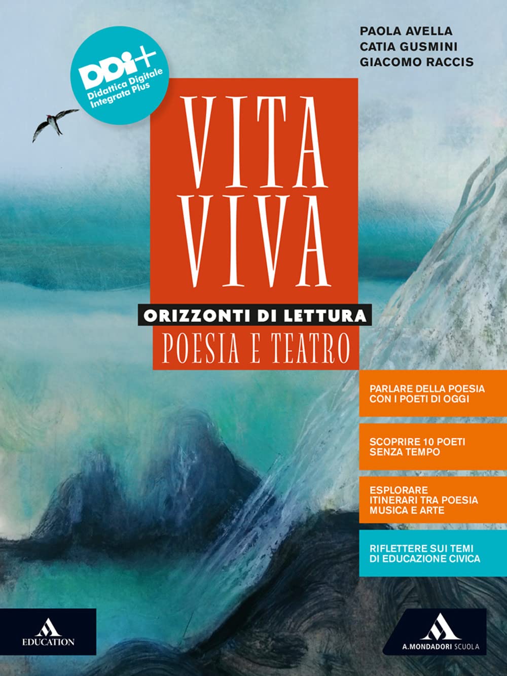 Vita viva. Orizzonti di lettura. Poesia e teatro. Per i Licei e gli Ist. magistrali. Con e-​book. Con espansione online