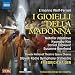 Wolf-Ferrari: I gioielli della Madonna