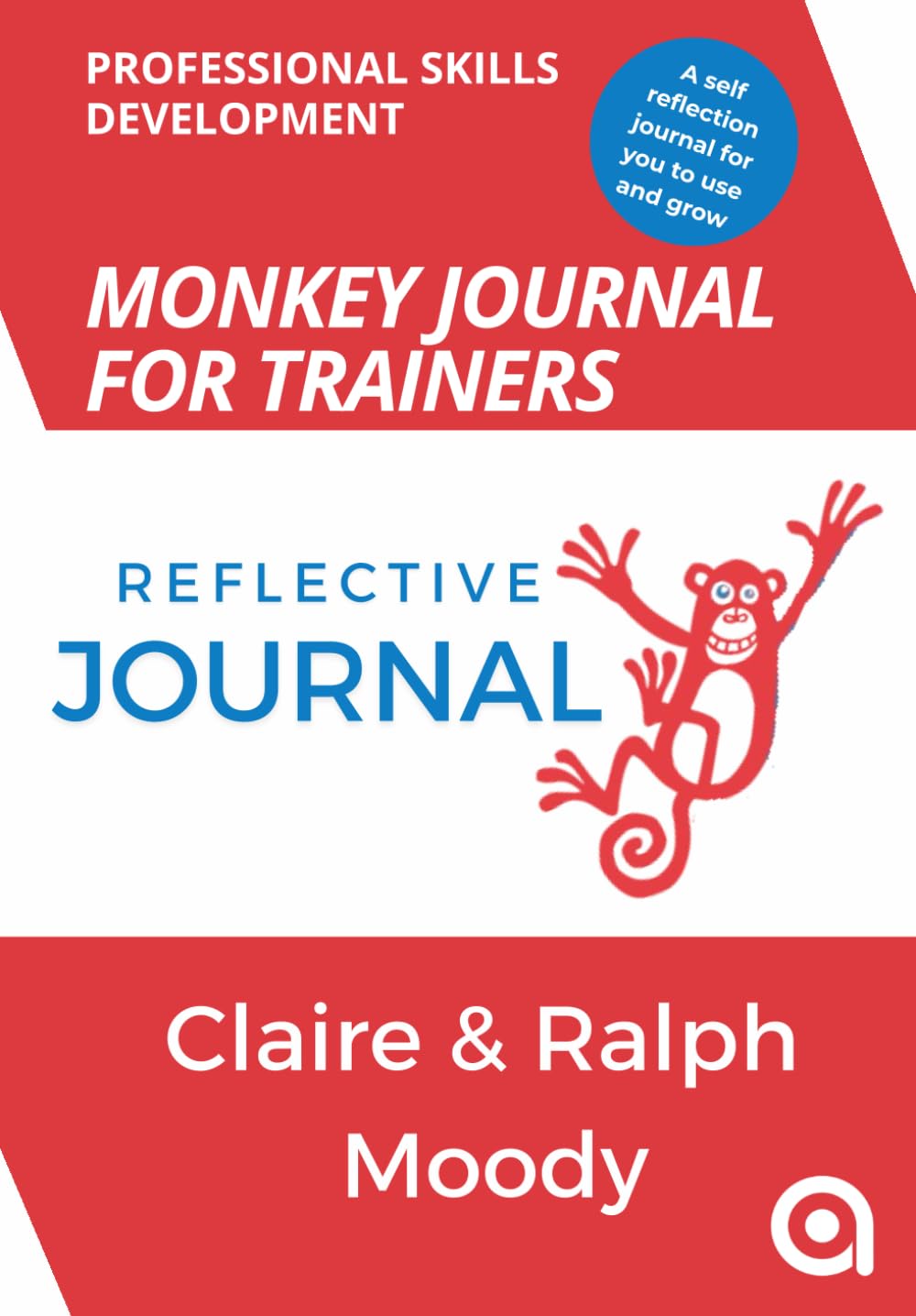 Monkey Journal for Trainers: Effective training with Positive Reflection & Action