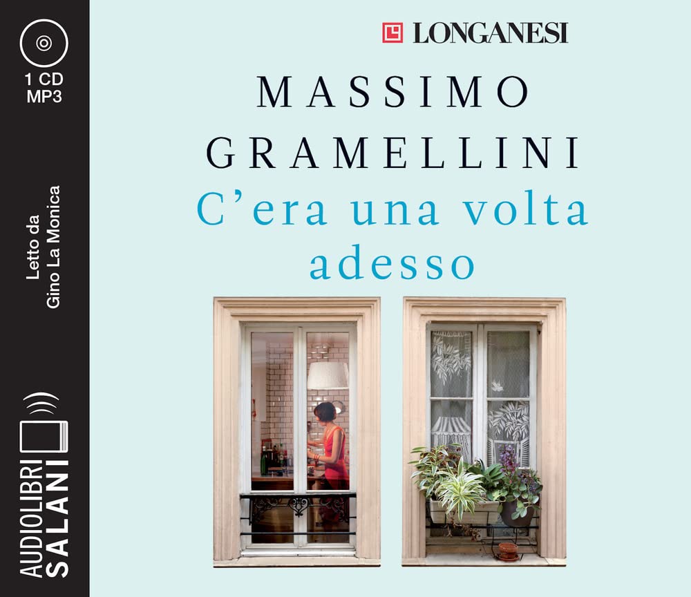 C'era Una Volta Adesso Letto Da Gino La Monica. Audiolibro. Cd Audio Formato MP3 - 4