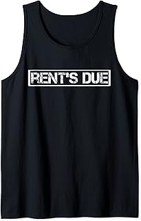 Rents Due Shirt,Funny New Year Rent Is Due Motivational Gym Tank Top