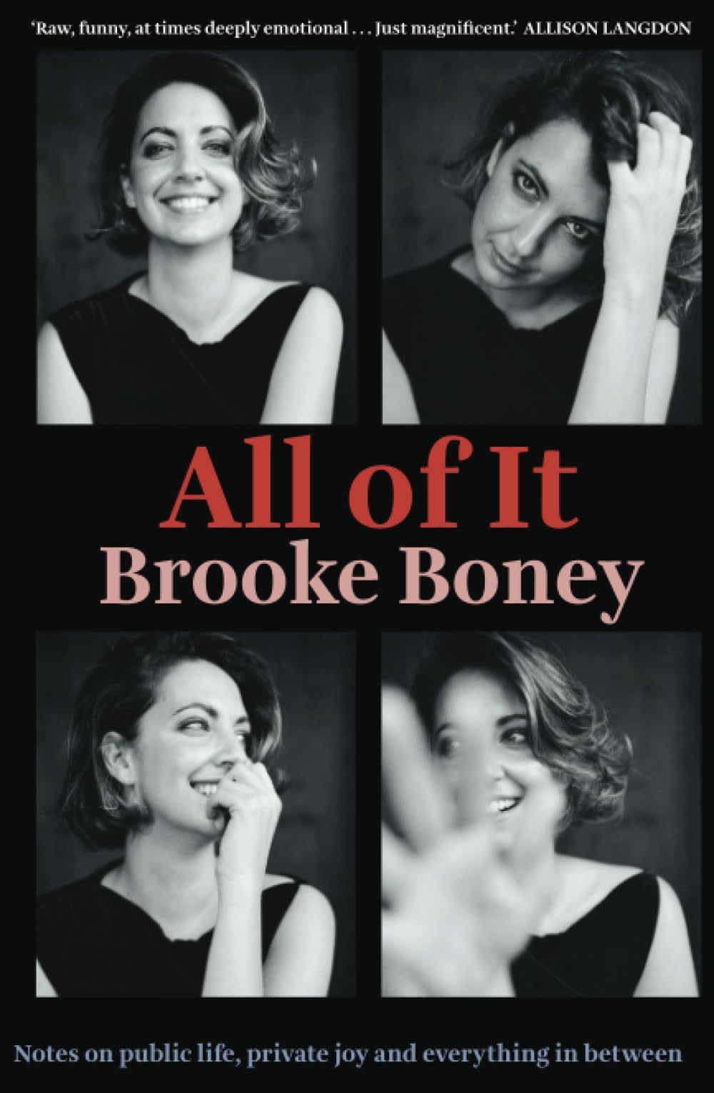 All of It: Notes on public life, private joy and everything in between