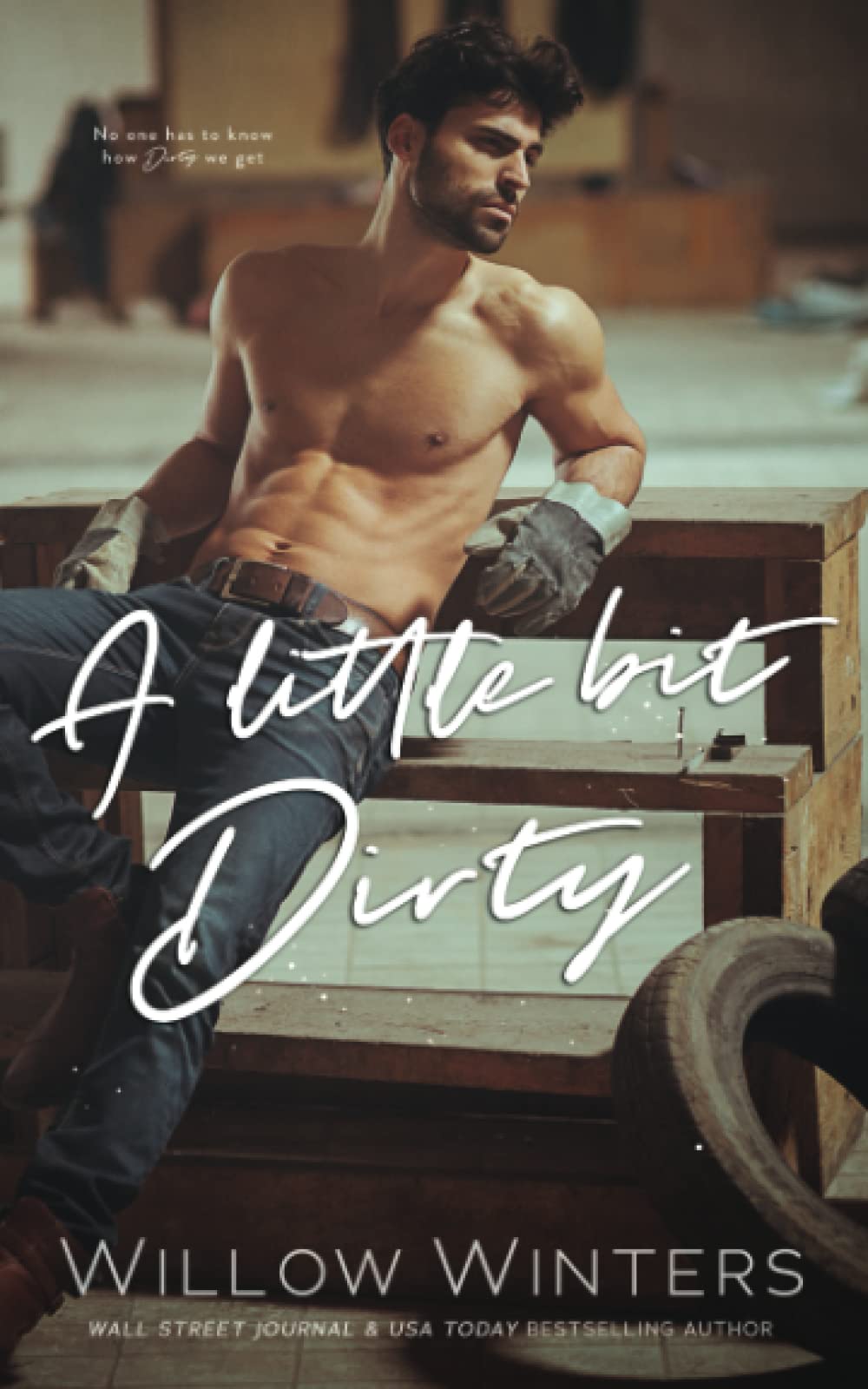 A Little Bit Dirty