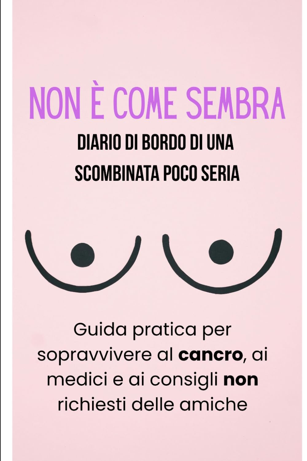NON È COME SEMBRA: Diario di bordo di una scombinata poco seria