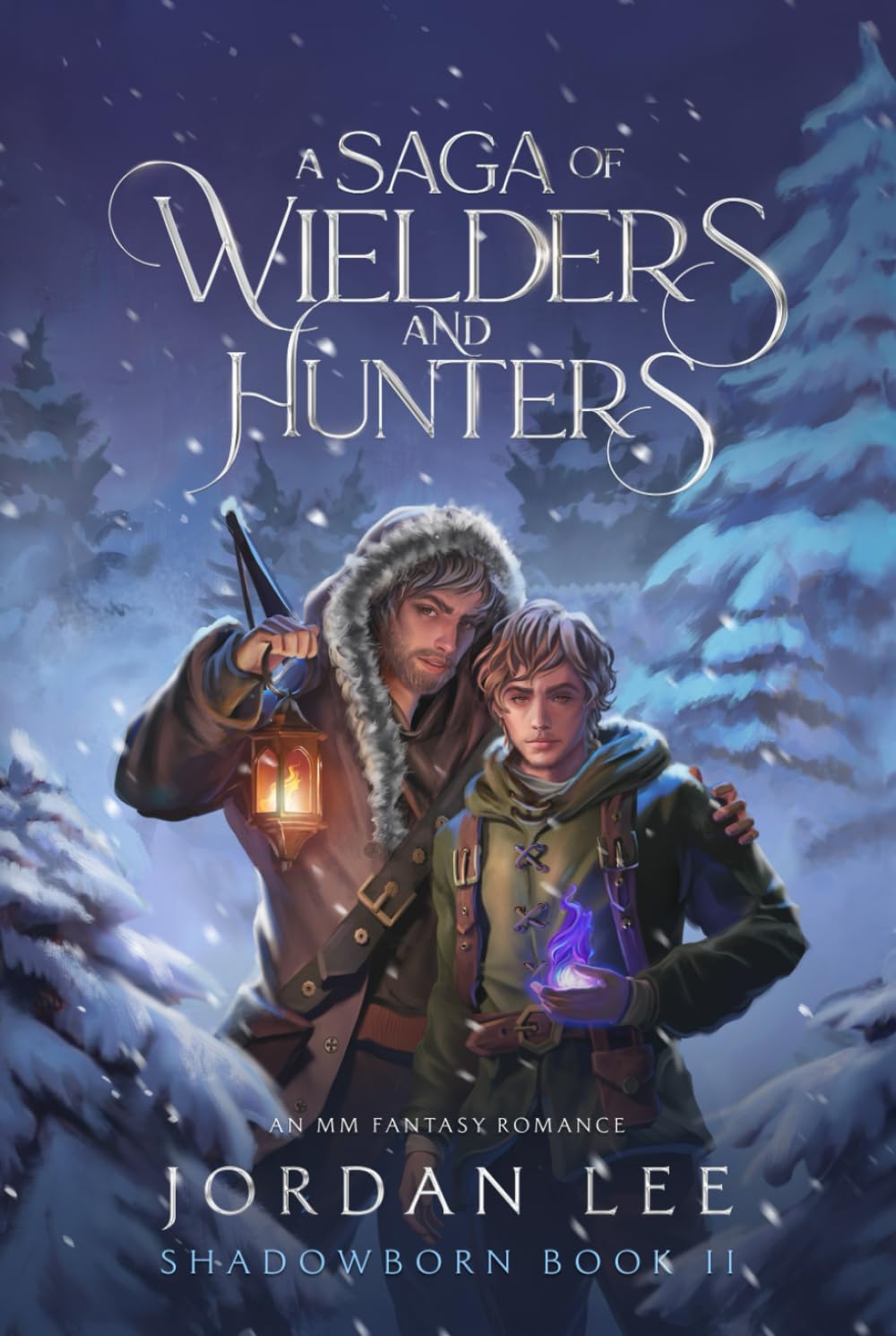 A Saga of Wielders and Hunters: An MM Fantasy Romance (Shadowborn)