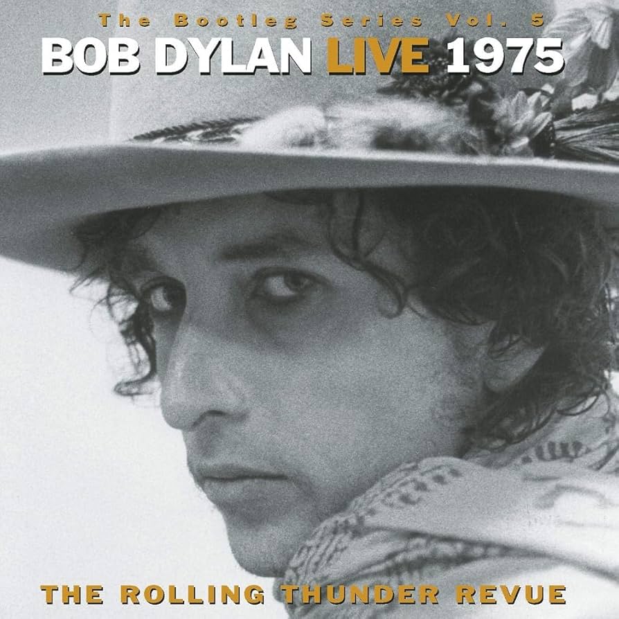 BOB DYLAN『The Rolling Thunder Revue』 The Bootleg Series Vol 5: Bob Dylan Live 1975, The Rolling