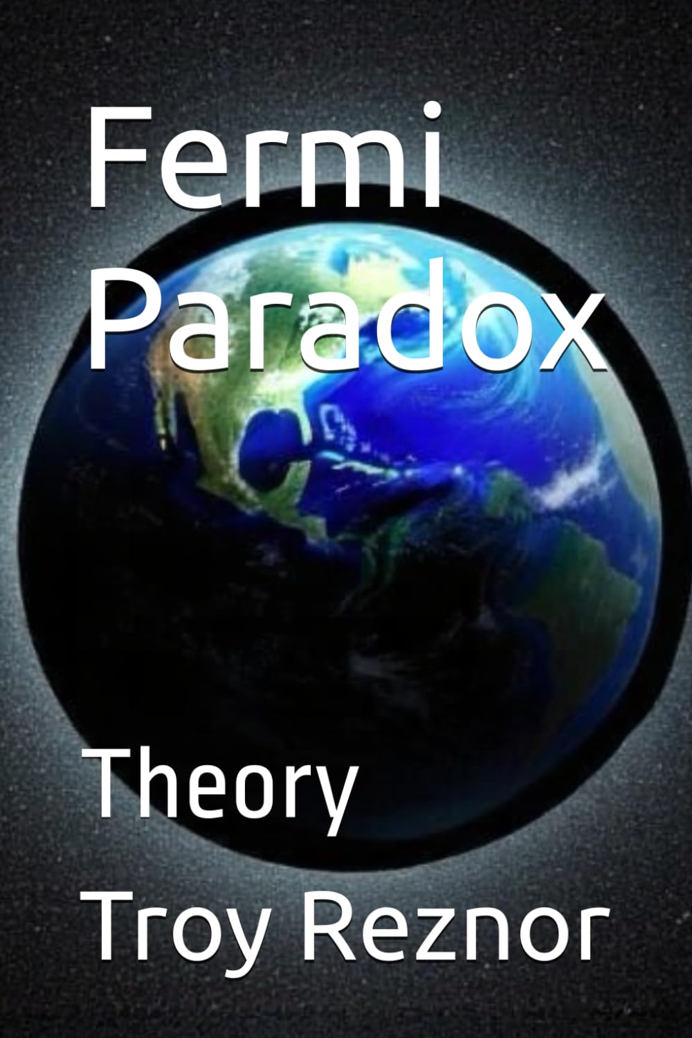 Fermi Paradox: Theory (Horrifying Theories No One Mentions...)