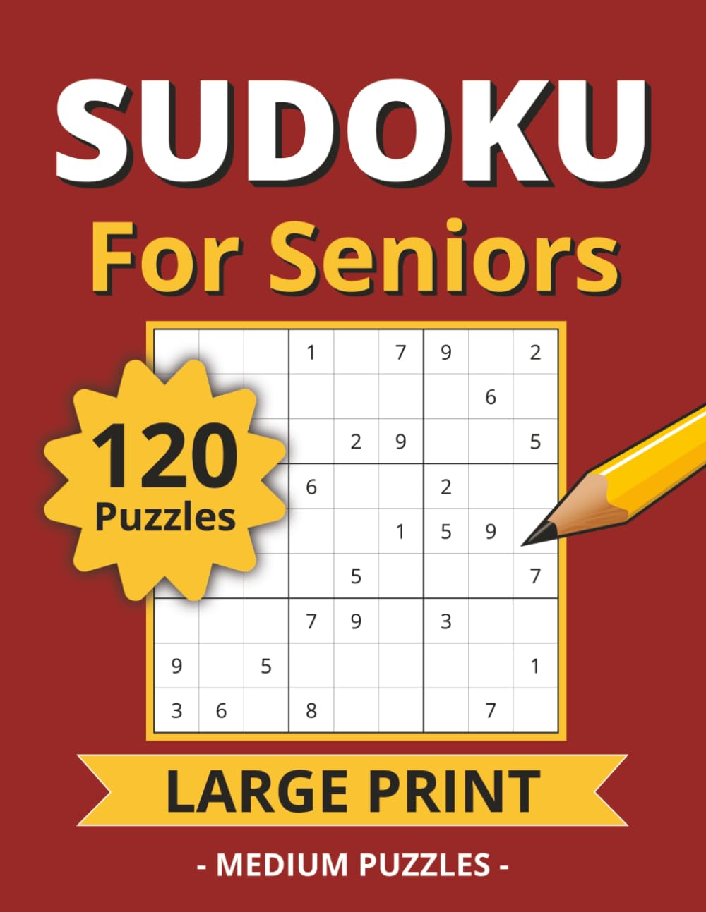 Sudoku for Seniors: 120 Medium Level 9x9 Sudoku Puzzles with Large Print | Puzzle Solutions Included | 8.5 x 11 Inches, 183 Pages | Gift for Senior Adults