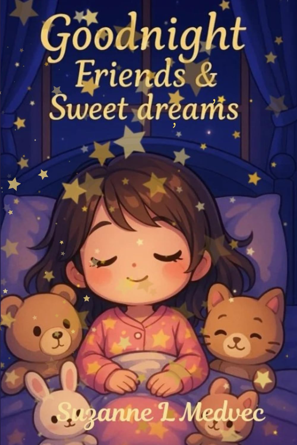 Goodnight Friends, Sweet Dreams