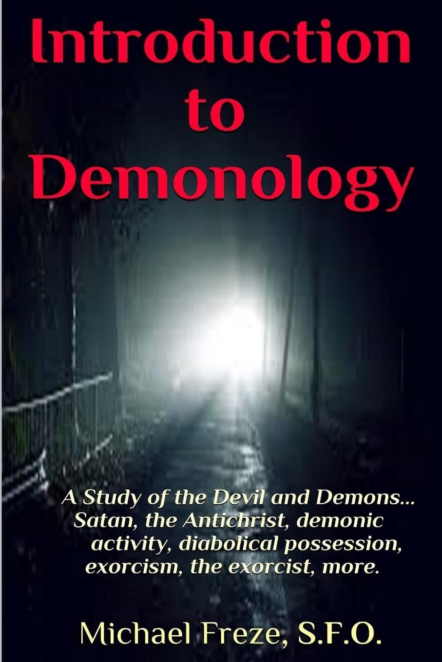 Introduction to Demonology: A Study of the Devil and Demons