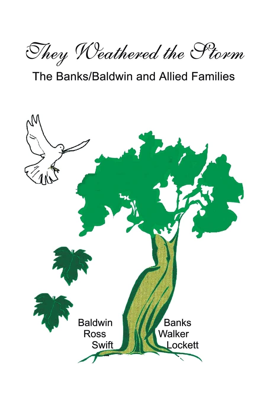 They Weathered the Storm: The Banks/Baldwin and Allied Families