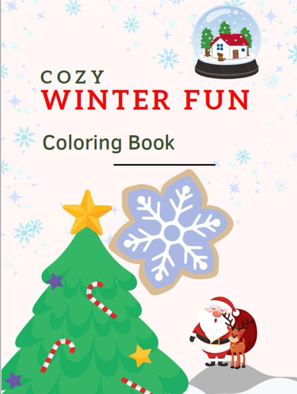 Cozy winter fun coloring book: Activity book