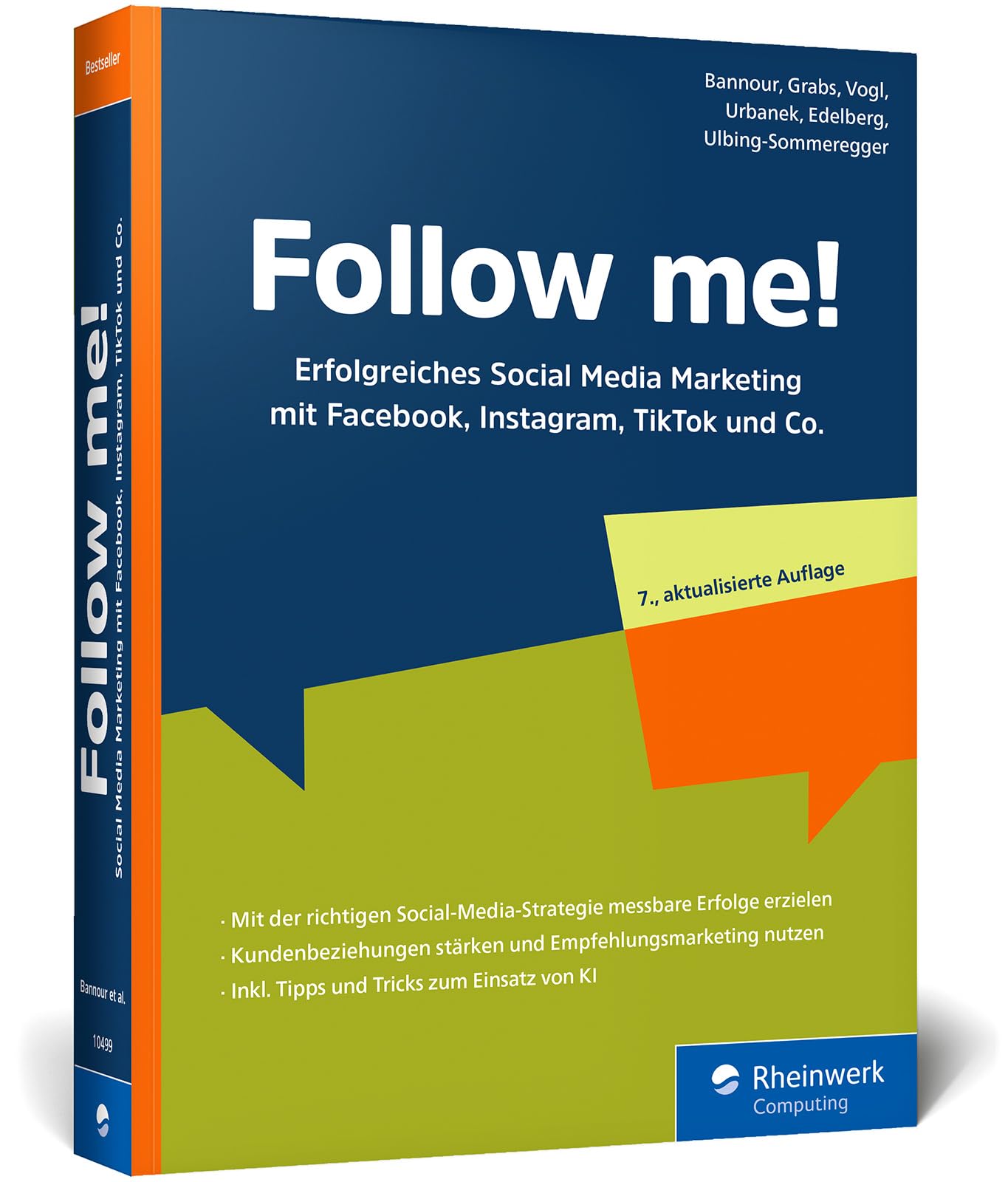 Follow me!: Erfolgreiches Social Media Marketing mit Facebook, Instagram, LinkedIn, TikTok und Co. Das Standardwerk im Digital Marketing. Neue 7. Auflage