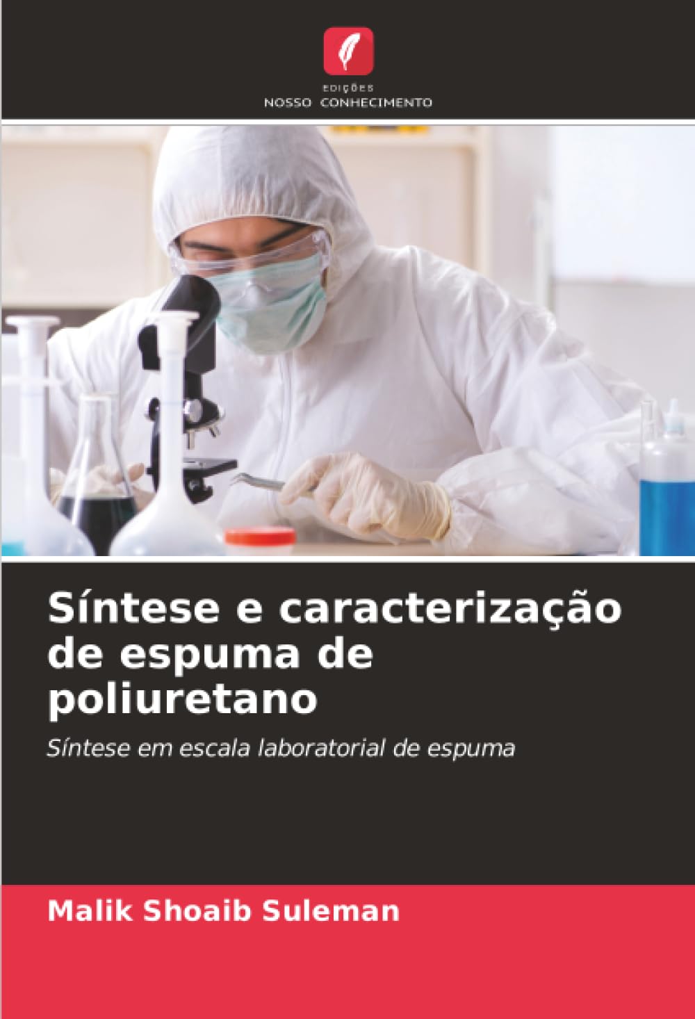 Síntese e caracterização de espuma de poliuretano: Síntese em escala laboratorial de espuma