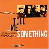 Van Morrison- Tell Me Something