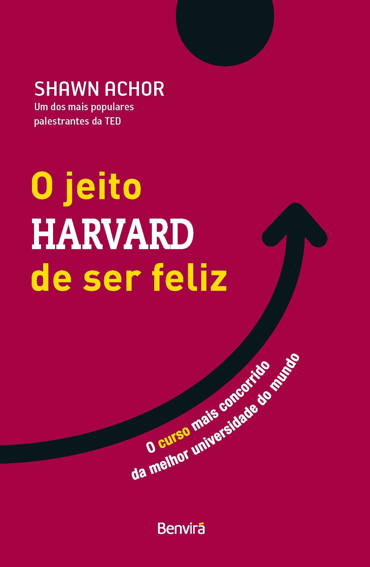O Jeito Harvard De Ser Feliz Edição Especial 1ª Edição 2023 Achor