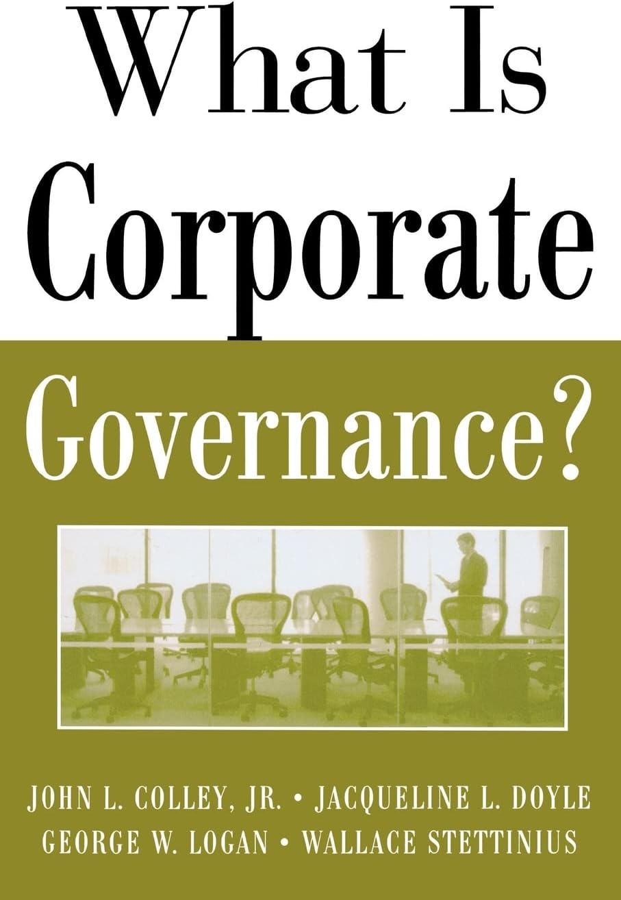 What Is Corporate Governance? (THE MCGRAW-HILL What Is) 1st Edition