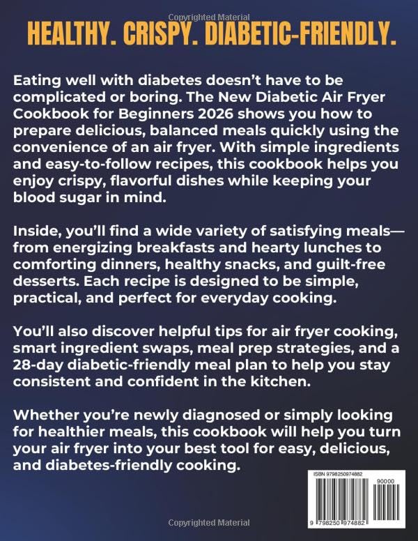 The New Diabetic Air Fryer Cookbook For Beginners 2026: Simple, Low-Sugar & Low-Carb Air Fryer Recipes for Blood Sugar Control, Easy Meal Prep, and Healthy Living image 3