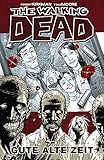 walking dead rick grimes death comics  The Walking Dead 1: Gute alte Zeit