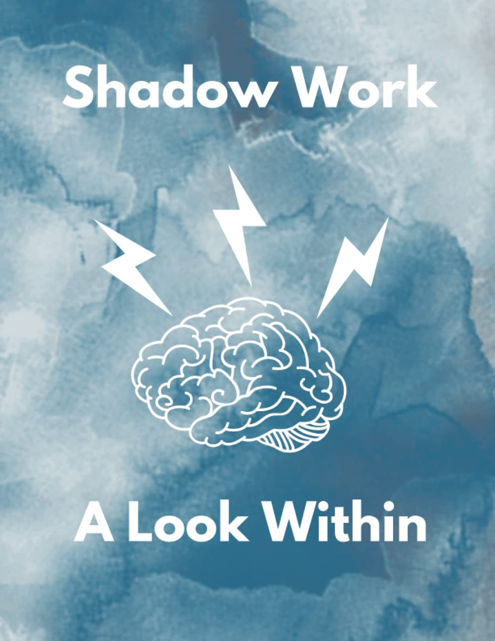 Shadow Work A Look Within: Guided Workbook for Beginners, Self Help Therapy Journal with Questions and Prompts, Healing Meditation and Personal Growth Notebook