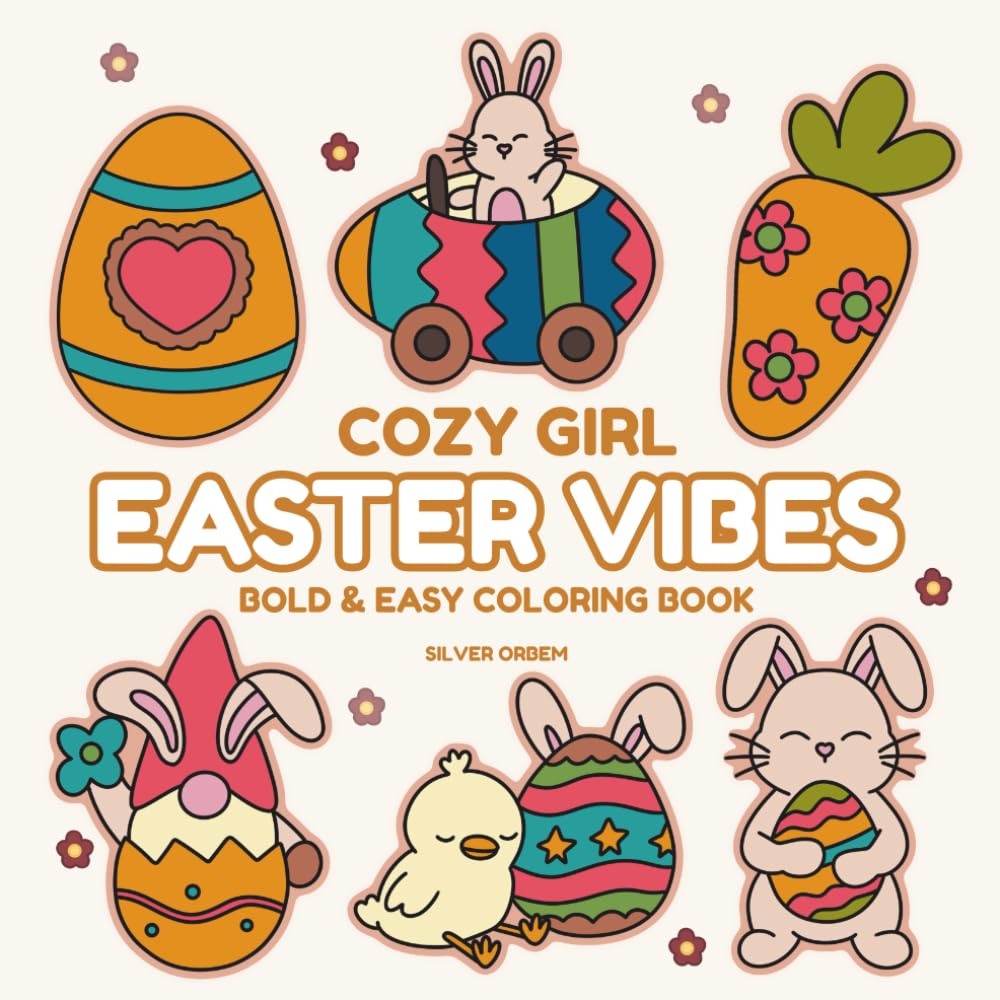 Cozy Girl Easter Vibes: Bold & Easy Coloring Book