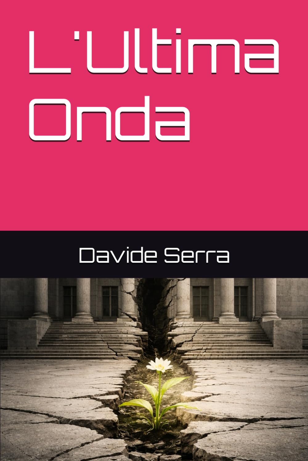 L'Ultima Onda (La legge del più Forte)