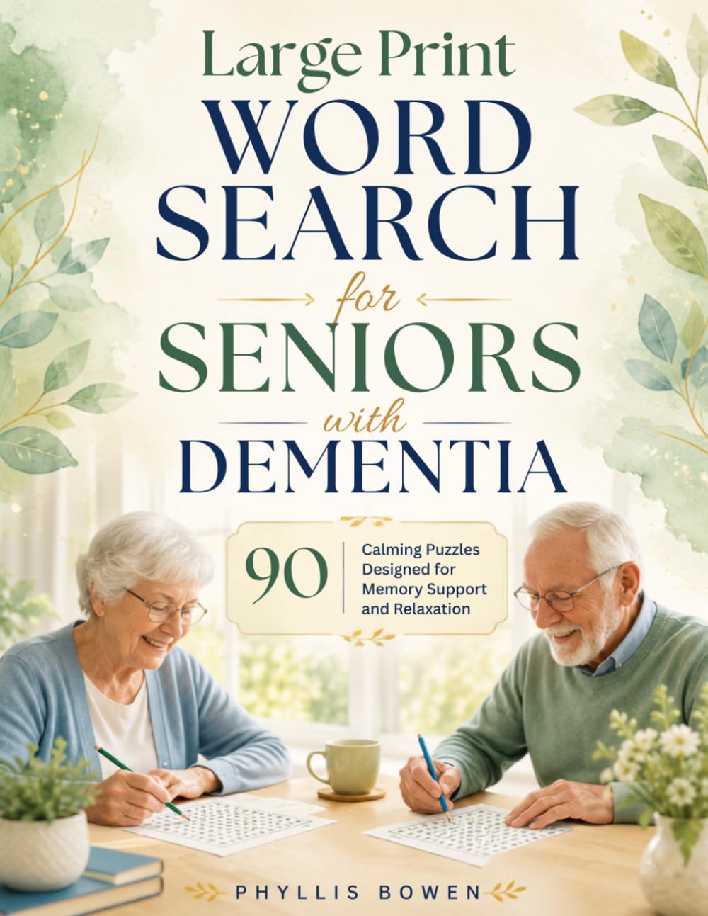 Large Print Word Search for Seniors with Dementia Support: 90 Brain-Stimulating Puzzles with Progressive Difficulty & Caregiver Guide, 3 Difficulty Levels