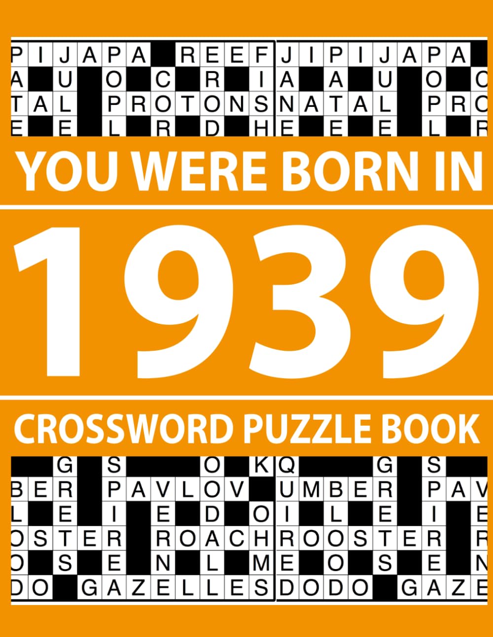 You Were Born In 1939: Crossword Puzzle Book: Fun and Challenging Crossword Puzzle Book with Easy-to-Read Grids