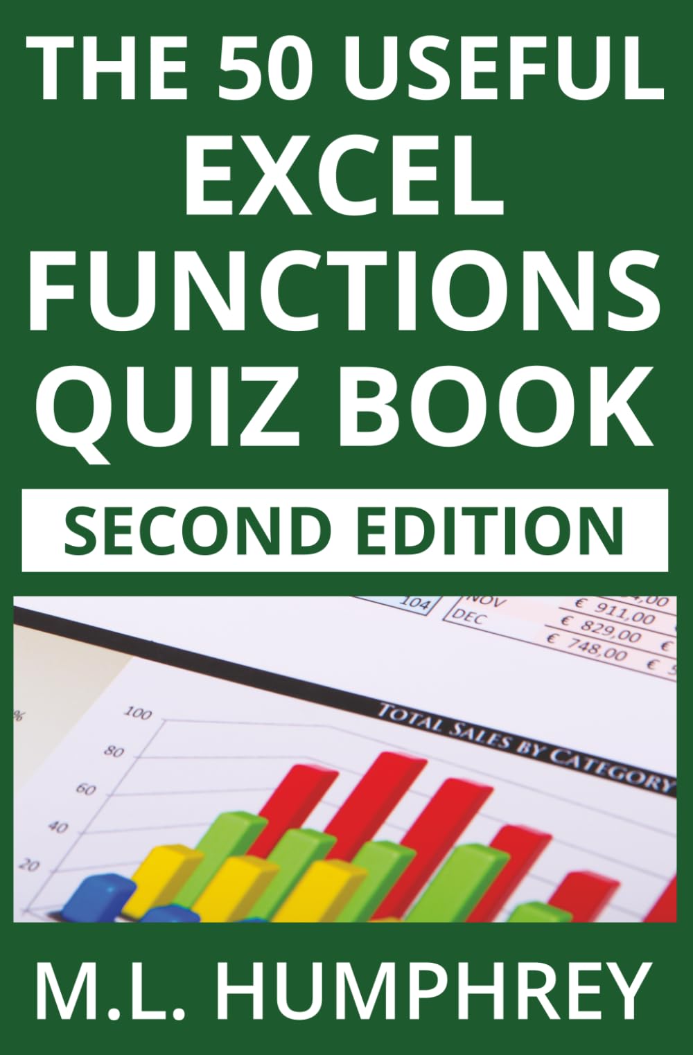 The 50 Useful Excel Functions Quiz Book: Second Edition: 3 (Excel Essentials Quiz)