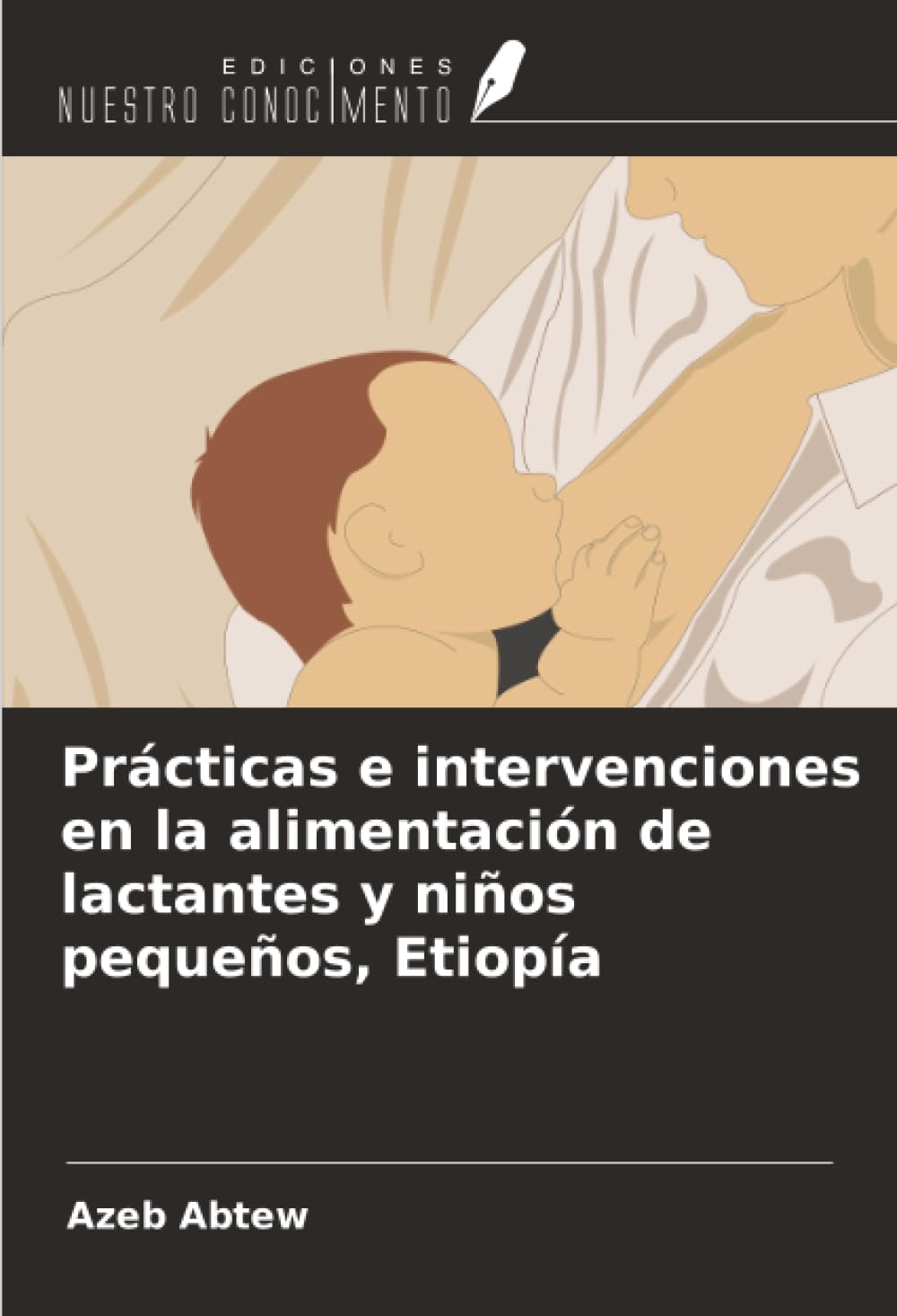 Prácticas e intervenciones en la alimentación de lactantes y niños pequeños, Etiopía