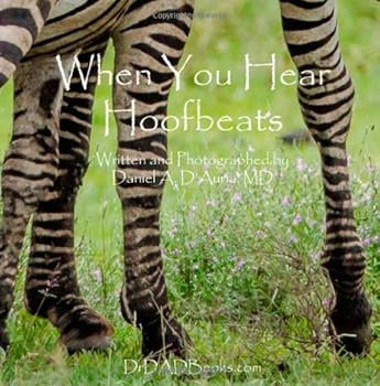 Paperback When You Hear Hoofbeats. (DrDADBooks) Book
