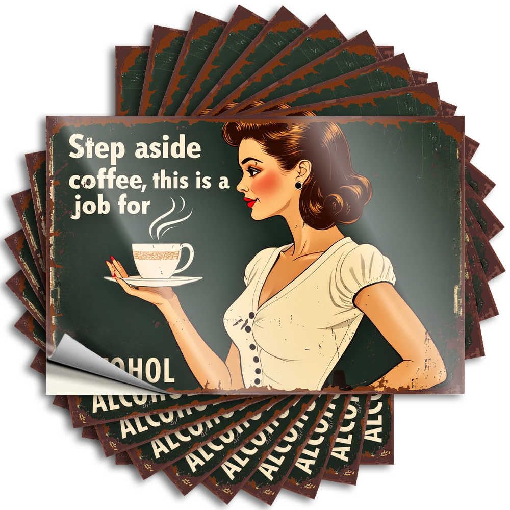 Tattoos - Coffee Garage Step Aside Coffee: A Job for Alcohol for Interesting Home Decor Gifts(12X18CM)