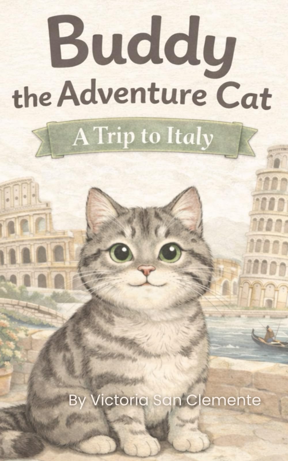 Buddy the Adventure Cat: A Trip to Italy