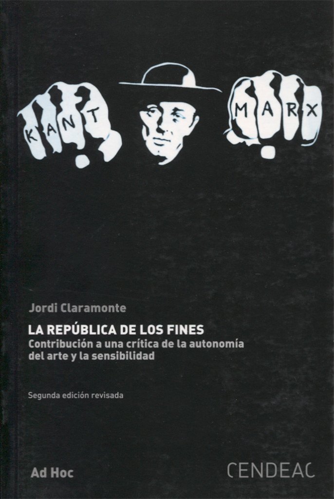 LA REPÚBLICA DE Los Fines: CONTRIBUCIÓN A UNA CRÍTICA DE LA AUTONOMÍA DEL ARTE Y LA SENSIBLIDAD