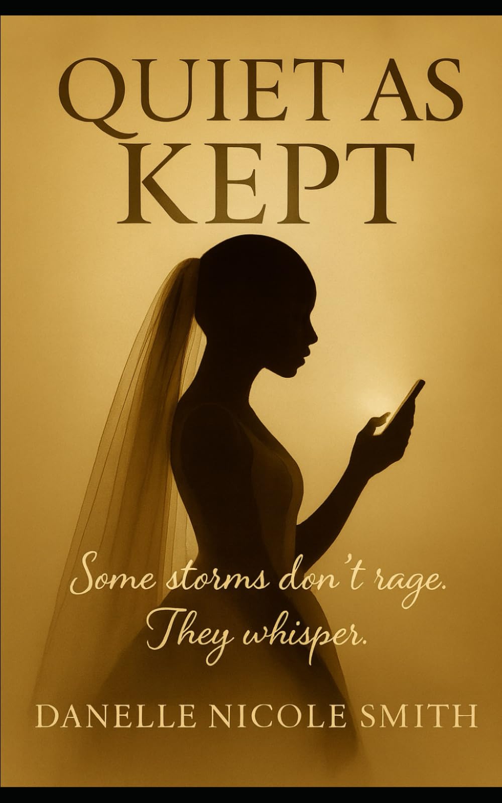 Quiet As Kept: Some storms don't rage. They whisper.