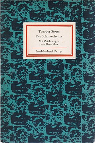 Der Schimmelreiter.