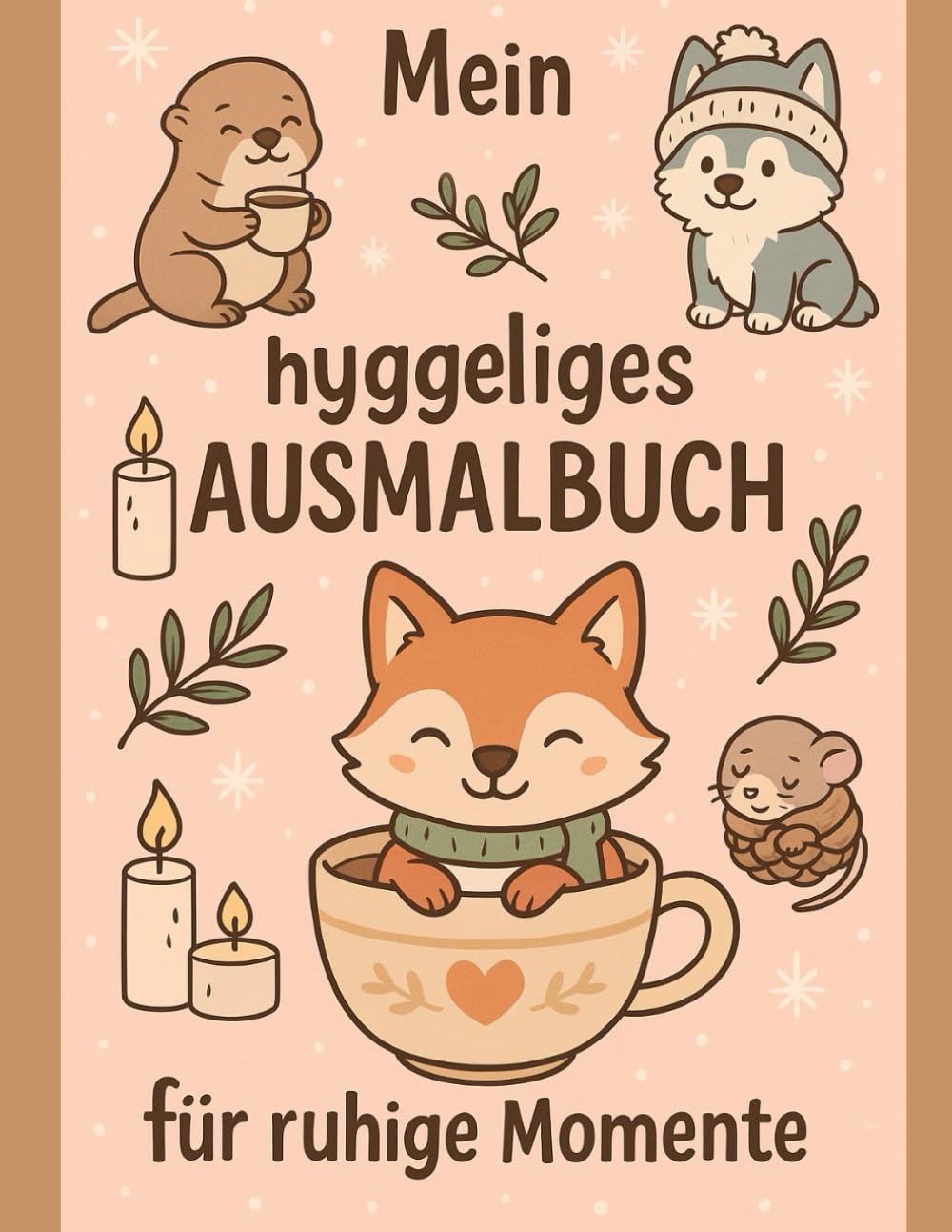Mein hyggeliges Ausmalbuch für ruhige Momente
