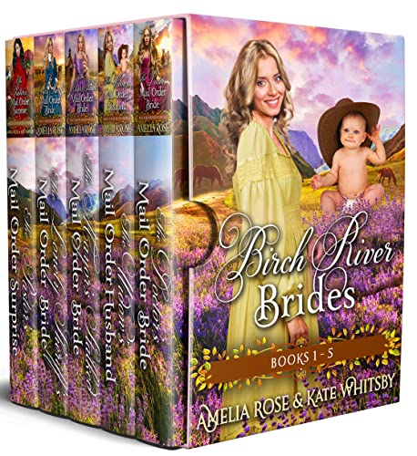 Birch River Brides: Books 1-5: Inspirational Western Mail Order Bride Romance (Birch River Brides Collection Book 1)