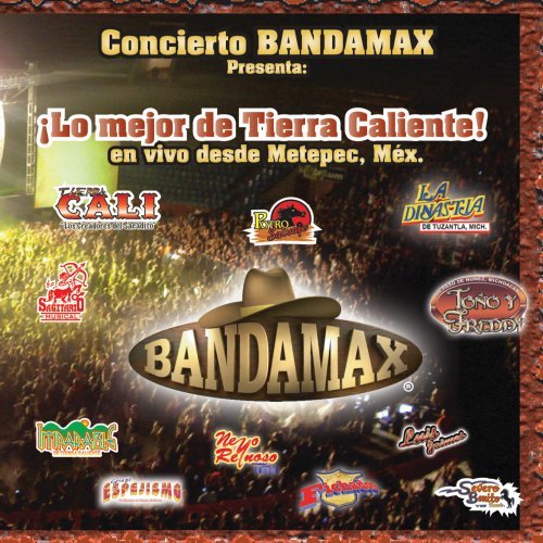 Concierto Bandamax Lo Mejor De La Tierra Caliente