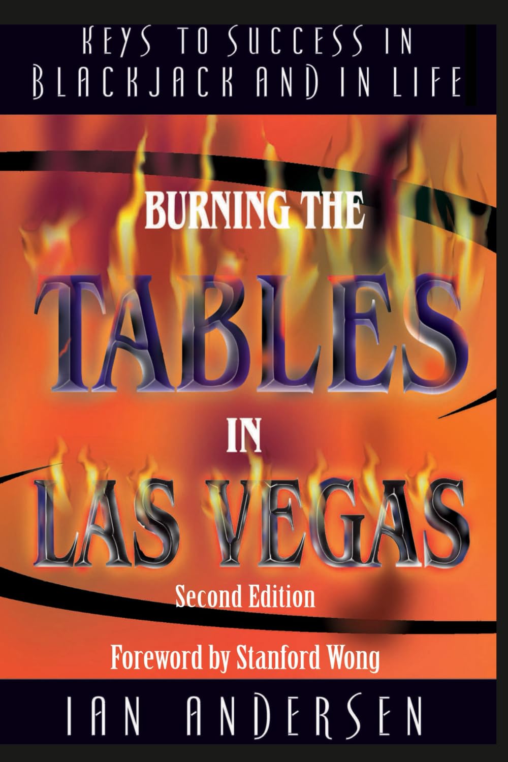 Burning the Tables in Las Vegas: Keys to Success in Blackjack and in Life